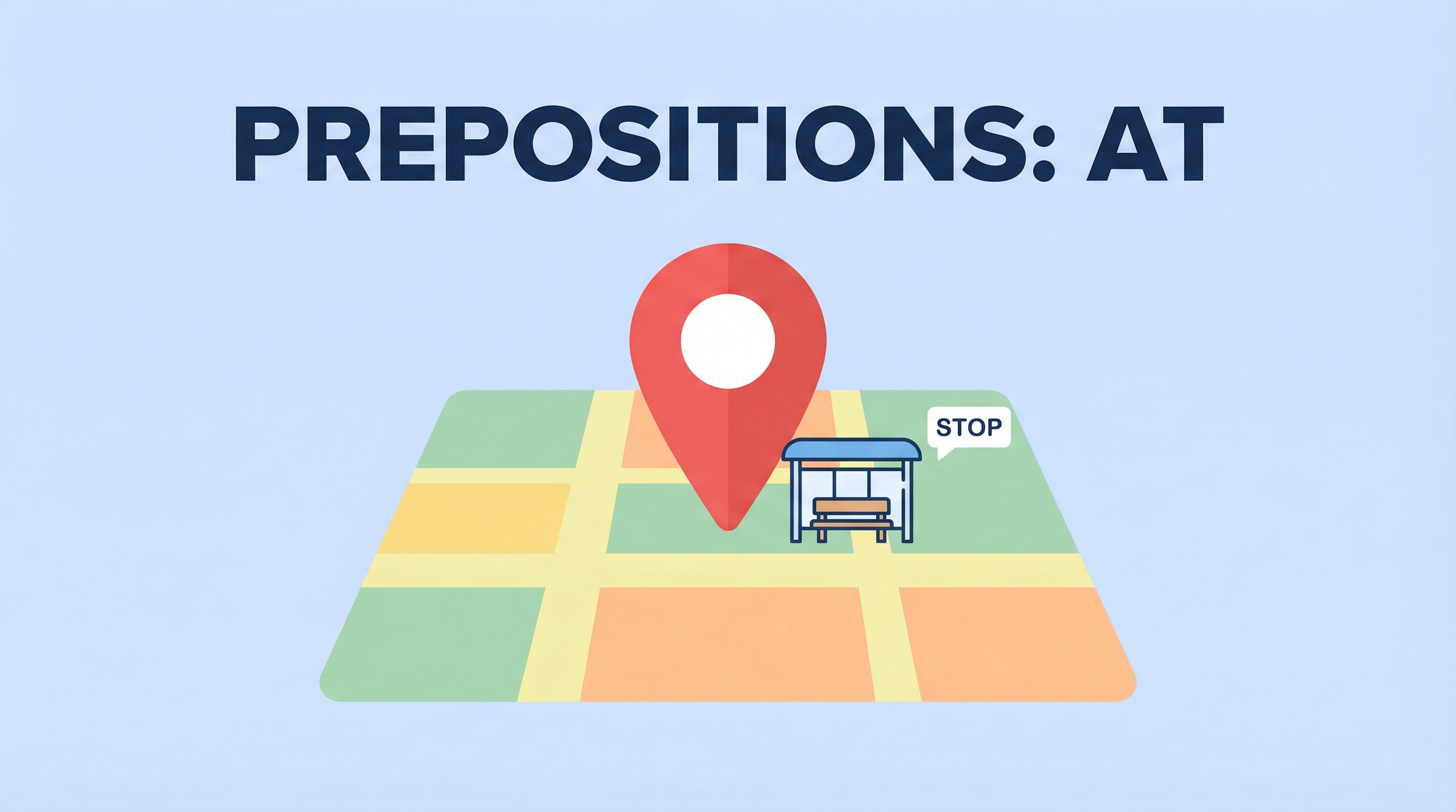 Exercício 7: Preposições de Lugar (Foco em at)